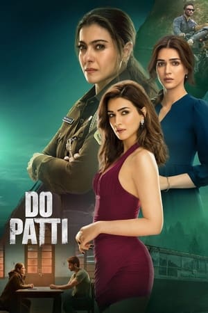 Do Patti 2024 Hindi HDRip 720p – 480p – 1080p Do Patti 2024 Hindi HDRip 720p – 480p – 1080p