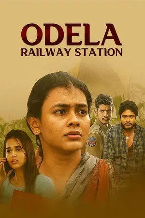 Odela Railway Station 2022 Hindi Dual Audio WEB-DL 720p – 480p – 1080p Odela Railway Station 2022 Hindi Dual Audio WEB-DL 720p – 480p – 1080p