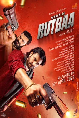 Yaaran Da Rutbaa 2023 Punjabi WEB-DL 720p – 4080p – 1080p Yaaran Da Rutbaa 2023 Punjabi WEB-DL 720p – 4080p – 1080p