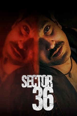 Sector 36 2024 Hindi HDRip 720p – 480p – 1080p Sector 36 2024 Hindi HDRip 720p – 480p – 1080p
