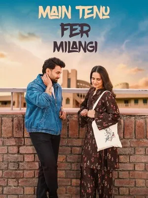 Main Tenu Phir Milangi 2025 Punjabi WEB-DL | Full Movie Main Tenu Phir Milangi 2025 Punjabi WEB-DL | Full Movie